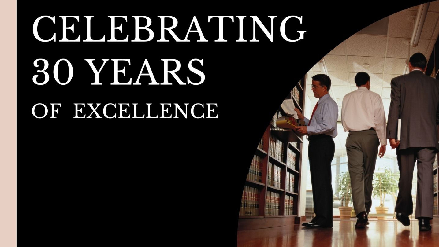 30 Years of Exceptional Legal Service